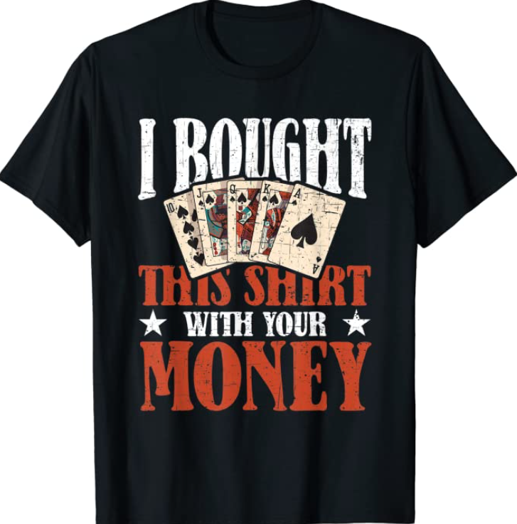 Funny Casino Poker Outfit - Poker T-Shirt